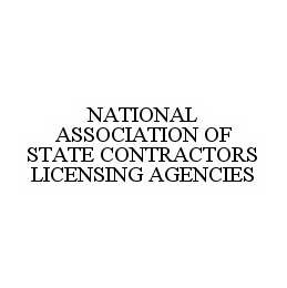 NATIONAL ASSOCIATION OF STATE CONTRACTORS LICENSING AGENCIES