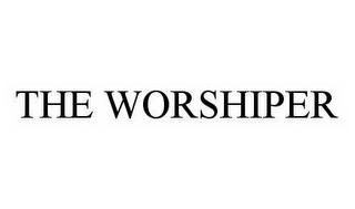 THE WORSHIPER