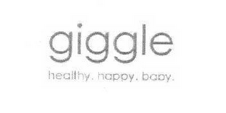 GIGGLE HEALTHY. HAPPY. BABY.