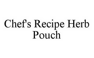 CHEF'S RECIPE HERB POUCH