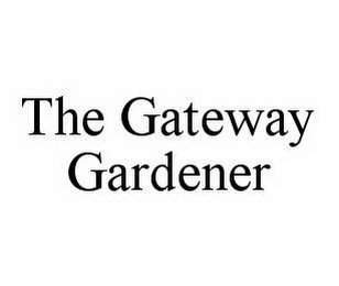 THE GATEWAY GARDENER