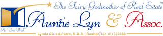 THE FAIRY GODMOTHER OF REAL ESTATE AUNTIE LYN & ASSOC.  AS YOU WISH LYNDA GIUSTI-PARRA, M.B.A. REALTOR LIC. # 1399888