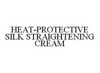 HEAT-PROTECTIVE SILK STRAIGHTENING CREAM