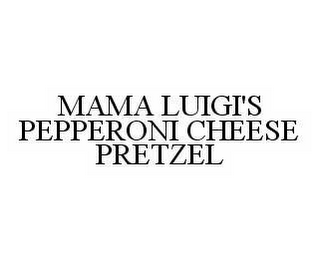 MAMA LUIGI'S PEPPERONI CHEESE PRETZEL