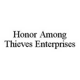 HONOR AMONG THIEVES ENTERPRISES