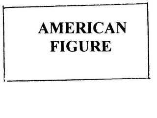 AMERICAN FIGURE