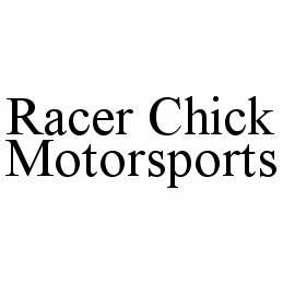 RACER CHICK MOTORSPORTS