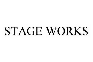 STAGE WORKS