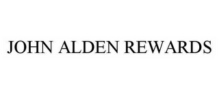 JOHN ALDEN REWARDS