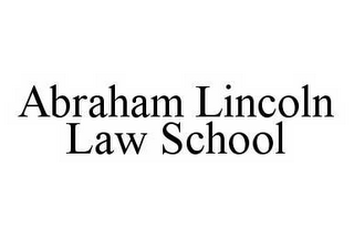 ABRAHAM LINCOLN LAW SCHOOL