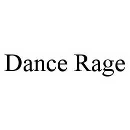 DANCE RAGE