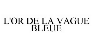 L'OR DE LA VAGUE BLEUE