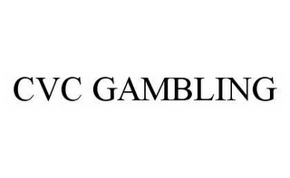 CVC GAMBLING