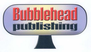 BUBBLEHEAD PUBLISHING