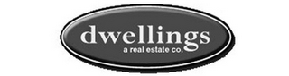 DWELLINGS A REAL ESTATE CO.