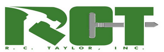 RCT R. C. TAYLOR, INC.