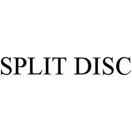 SPLIT DISC