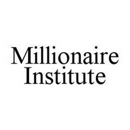 MILLIONAIRE INSTITUTE