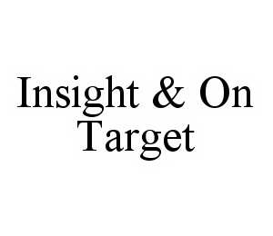 INSIGHT & ON TARGET