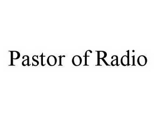 PASTOR OF RADIO