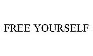 FREE YOURSELF