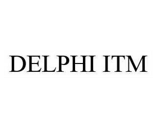 DELPHI ITM