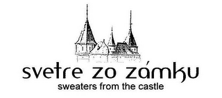 SVETRE ZO ZAMKU SWEATERS FROM THE CASTLE