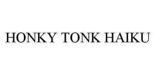 HONKY TONK HAIKU
