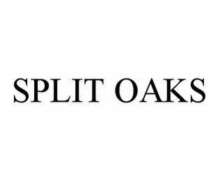 SPLIT OAKS