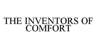 THE INVENTORS OF COMFORT