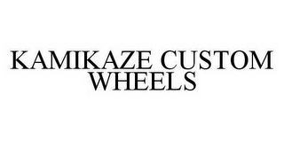 KAMIKAZE CUSTOM WHEELS