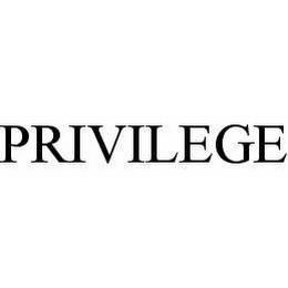 PRIVILEGE