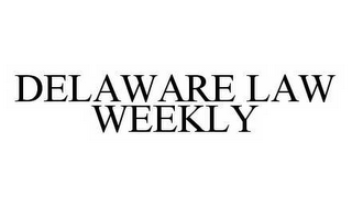 DELAWARE LAW WEEKLY