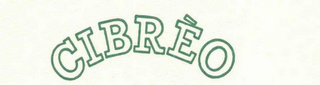 CIBRÈO