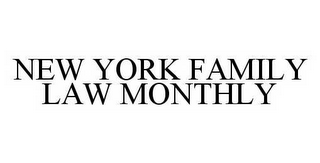 NEW YORK FAMILY LAW MONTHLY