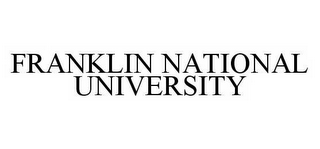 FRANKLIN NATIONAL UNIVERSITY