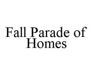 FALL PARADE OF HOMES