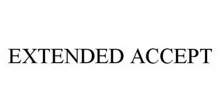 EXTENDED ACCEPT