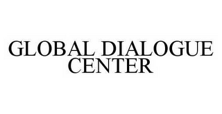 GLOBAL DIALOGUE CENTER