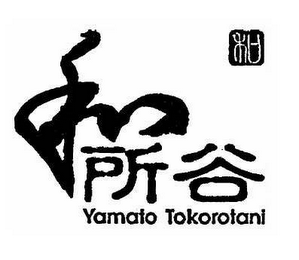 YAMATO TOKOROTANI