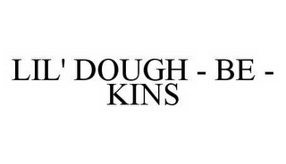 LIL' DOUGH - BE - KINS