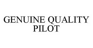 GENUINE QUALITY PILOT