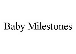 BABY MILESTONES