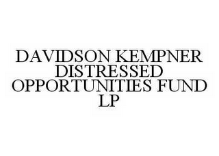 DAVIDSON KEMPNER DISTRESSED OPPORTUNITIES FUND LP