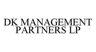 DK MANAGEMENT PARTNERS LP