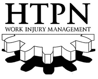 HTPN WORK INJURY MANAGEMENT