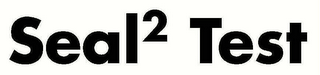 SEAL2 TEST