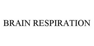 BRAIN RESPIRATION