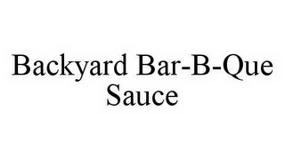 BACKYARD BAR-B-QUE SAUCE