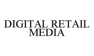 DIGITAL RETAIL MEDIA